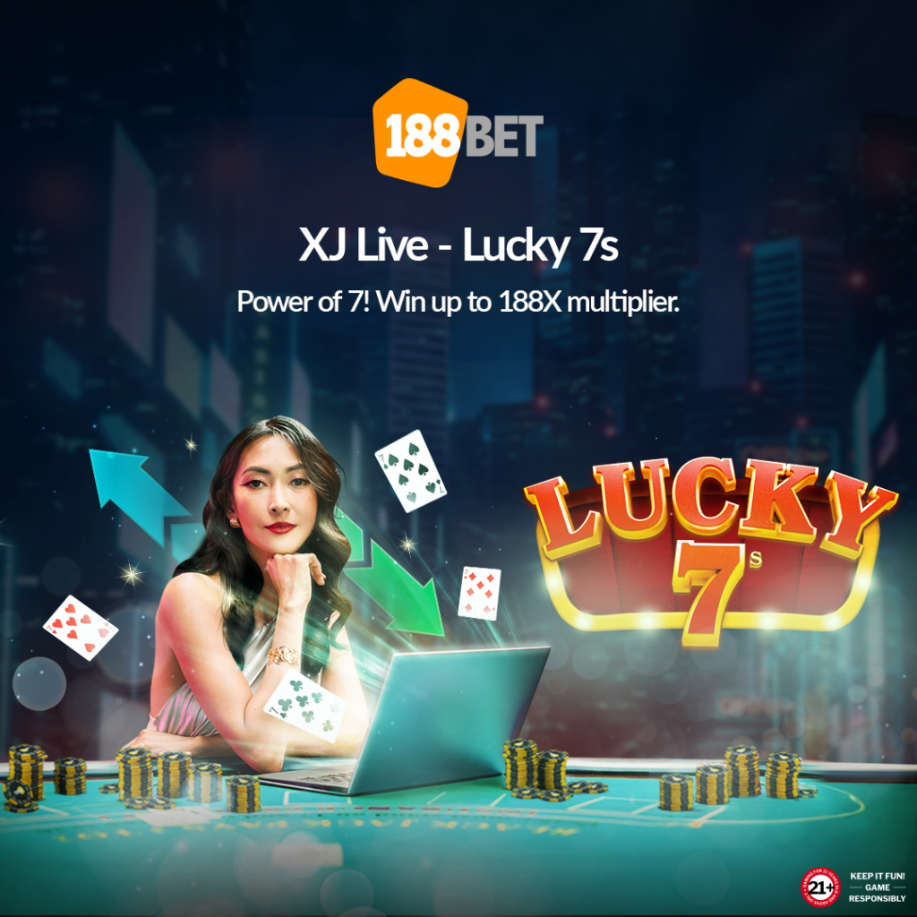 XJ Live: Lucky 7s at 188BET 